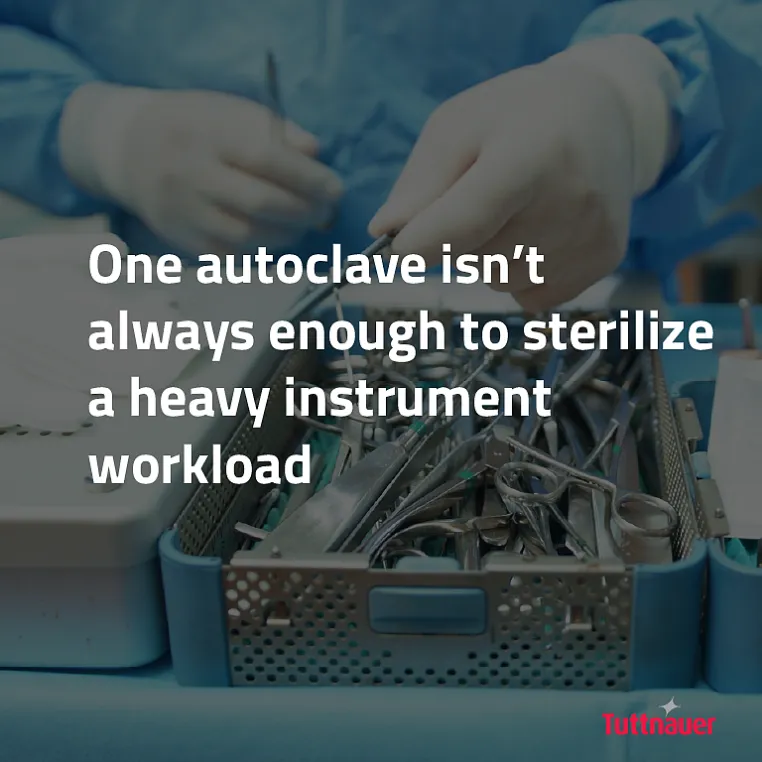 One autoclave is not enough